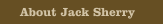 About Jack Sherry